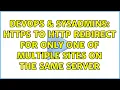 DevOps SysAdmins Https to http redirect for only one of multiple sites on the same server