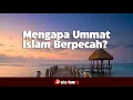 Download Lagu Mengapa Ummat Islam Berpecah ? - Ustadz Muhammad Nuzul Dzikiri. Lc Hafidzahullah