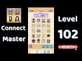 Connect Master Level 102 Walkthrough Match Puzzle Puzzle Solutions Tips Go Answer