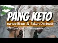 Download Lagu ✒️ TULIS SEBAR # 2 : PANG KETO - nanoe Biroe feat Tekun Diminati