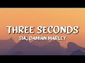 Download Lagu Sia ft. Damian Marley - Three Seconds (Before Goodbye) (Lyrics)