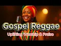 Download Lagu Best Gospel Reggae Songs 2025 🎶 Uplifting Worship \u0026 Praise in Reggae Style