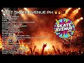 Lagu BEST SKATE AVE PH SONGS - NON STOP