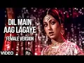 Download Lagu Dil Me Aag Lagaye 💖/Alag Alag/ Lata Maneshkar 💖/ Cover By TINA