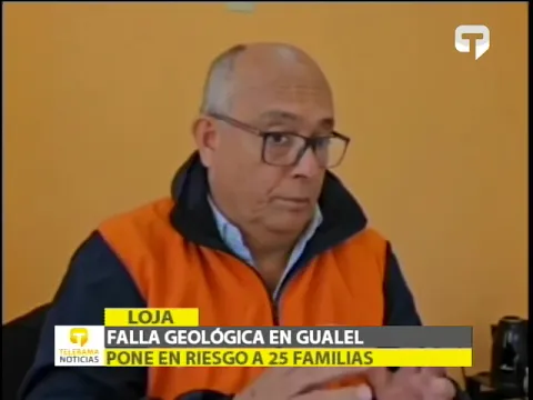 Falla geológica en Gualep pone en riesgo a 25 familias