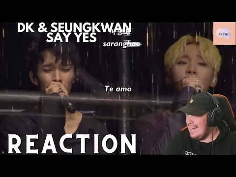 Download MP3 Reaction To Say Yes // SEVENTEEN DK \u0026 Seungkwan DIAMOND EDGE
