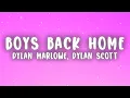 Download Lagu Dylan Marlowe, Dylan Scott - Boys Back Home (Lyrics)