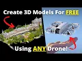 Create 3D Models For FREE With ANY Drone