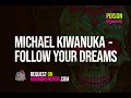Michael Kiwanuka - Follow Your Dreams [Karaoke version]