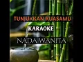 Download Lagu TUNJUKKAN KUASAMU TUHAN. KARAOKE NADA WANITA@semri_official9867