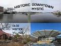 EXPLORING MYSTIC CT OLDE MISTIC VILLAGE MYSTIC ACQUARIUM HISTORIC DOWNTOWN MYSTIC