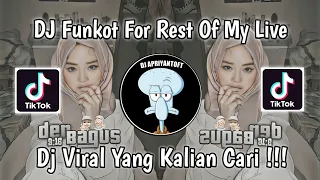 Download DJ FUNKOT FOR THE REST OF MY LIVE VIRAL TIK TOK TERBARU 2023 YANG KALIAN CARI MP3