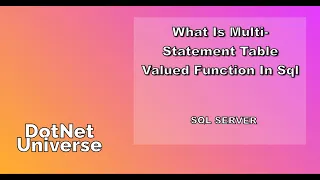 MULTI-STATEMENT TABLE VALUED FUNCTION IN SQL SERVER DOTNET UNIVERSE