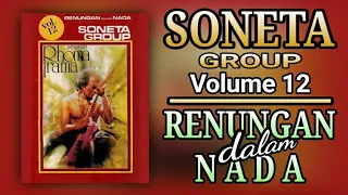 SONETA GROUP VOLUME 12 - RENUNGAN DALAM NADA (FULL ALBUM)