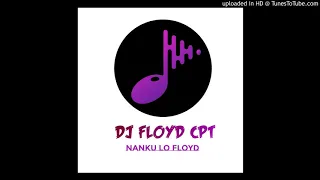 dj floyd cpt umuhle ft cpepetsa 
