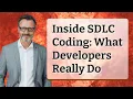 Inside SDLC Coding What Developers Really Do