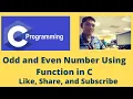 Odd and Even Number Using Function in C