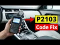 How To Fix P2103 Code - Throttle Actuator Control Motor Circuit High