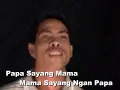 Download Lagu PAPA SAYANG MAMA by ALON LUPENG - OFFICIAL VIDEO