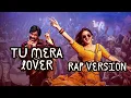 Tu Mera Lover Lyric Video | Mass Jathara |Ravi Teja, Sreeleela | RAP Version