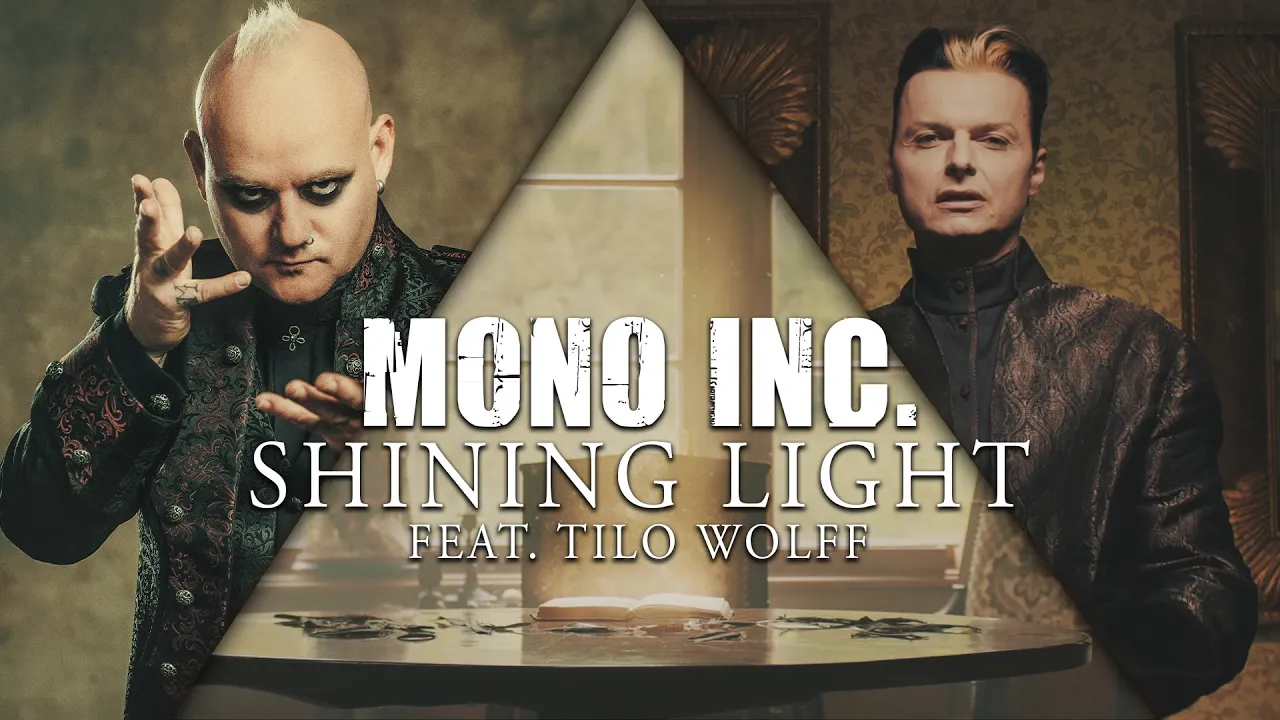 MONO INC. - Shining Light feat. Tilo Wolff from Lacrimosa (Official Video) MONO INC. - Shining Light feat. Tilo Wolff from Lacrimosa (Official Video)