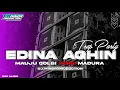 Download Lagu DJ E DINA AGHIN (MAUJU QOLBI X MADURA) VIRAL TIKTOK‼️ TERBARU 2025 || DJ MINOR PRODUCTION
