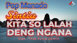 kita so lalah deng ngana sintia lagu pop manado 2026 four a production