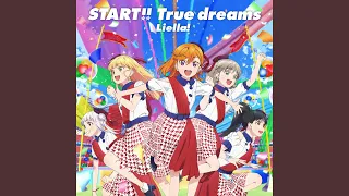 START!! True dreams / Liella!