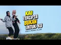 KAU TERCIPTA BUKAN UNTUK-KU REMIX TERBARU..