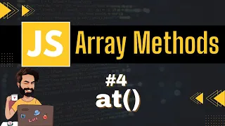 at Array Method Chap - 4 Array Methods and Properties JavaScript Tutorial
