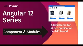 Component Modules in Angular Angular 12 tutorials for beginners Add to cart Application Demo