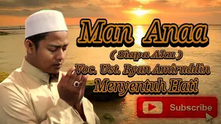 Download MAN ANA MENYENTUH HATI (LIRIK\u0026TERJEMAHAN) Voc. Ust Ryan Amiruddin MP3