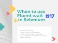 When to use Fluent wait in Selenium