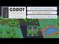 Godot Essentials - Large 2D Worlds with TileMaps Y-Sorting Collisions
