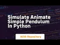 Simulate animate simple pendulum in python