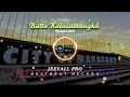 Lagu BUTTA KALLASSUKANKU || JEEYALL PRO REMIX || NEXTBEAT RECORD