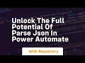 Unlock the full potential of parse json in power automate