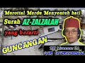 Lagu Surah AZ-ZALZALAH Murottal Merdu Menyentuh hati. | Qari Internasional KH Muammar ZA
