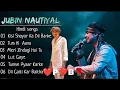 Lagu Jubin Nautiyal || Top 6 Best song || sad song || Hindi songs || Baarish