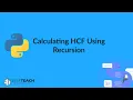 HCF of a number using Recursion Program Python class 12 Chapter 5 6 program