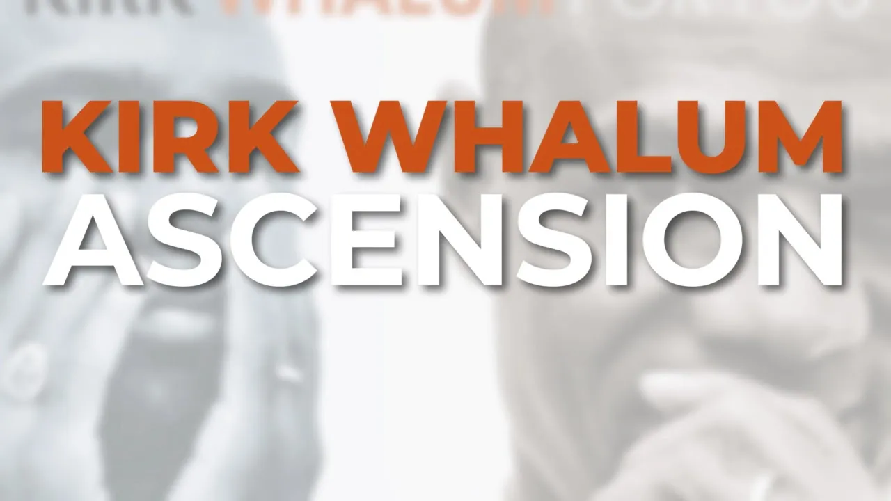 Kirk Whalum - Ascension (Official Audio)