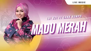 madu merah eni kdi gank kumpo