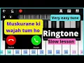 Lagu Muskurane slow piano tutorial with tabs | muskurane ringtone| muskurane piano notes| muskurane piano