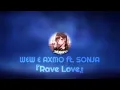 Download Lagu 『Nightcore』W\u0026W, AXMO ft. SONJA ◈ Rave Love w/ Lyrics