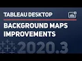 Background maps improvements in Tableau 2020 3