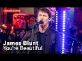 Download Lagu James Blunt - You're beautiful / Musikhjälpen 2021