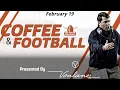 Lagu Coffee \u0026 Football - February 19 | Latest Texas Football News | Steve Sarkisian | Arch Manning