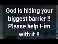 🎉 God is hiding your biggest barrier 💯 God's message for you today 