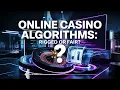 Online Casino Algorithms Rigged or Fair Gambling podcast