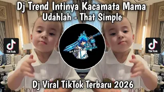dj trend intinya kacamata mama udahlah that simple robi tremonti viral tiktok terbaru 2026